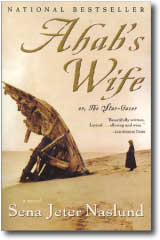 Ahab's Wife by Sena Jeter Naslund