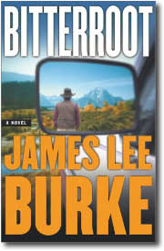 Bitterroot by James Lee Burke