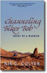 Channeling Biker Bob by Nik C. Coyler