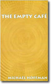 The Empty Cafe by Michael Hoffman