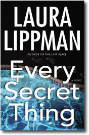 Every Secret Thing by Laura Lippman
