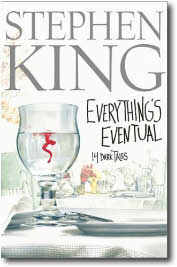 Everything's Eventual by Stephen King