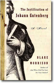The Justification of Johann Gutenberg by Blake Morrison