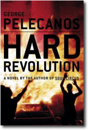 Hard Revolutoin by George Pelecanos