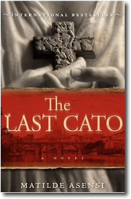 The Last Cato by Matilde Asensi