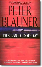 The Last Good Day by Peter Blauner