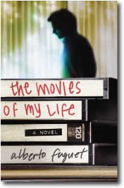 The Movies of My Life by Alberto Fuguet