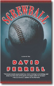 Screwball by David Ferrell