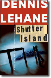 Shutter Island by Dennis Lehane