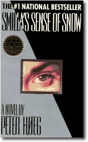 Smilla's Sense of Snow by Peter Hoeg