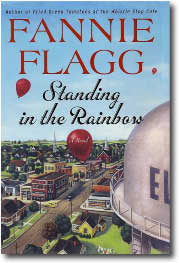 Standing in the Rainbow by Fannie Flagg