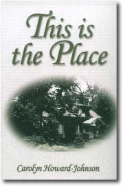 This is the Place by Carolyn Howard-Johnson