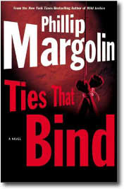 Ties That Bind by Phillip Margolin