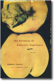 The Varieties of Romantic Experience by Robert Cohen