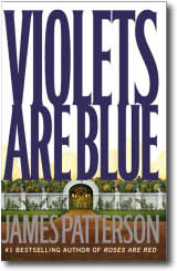 Violets are Blue by James Patterson