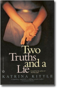Two Truths and a Lie by Katrina Kittle