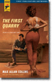 THE FIRST QUARRY by Max Alan Collins