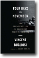 FOUR DAYS IN NOVEMBER by Vincent Bugliosi