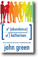 AN ABUNDANCE OF KATHERINES by John Green