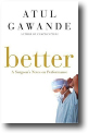BETTER by Atul Gawande