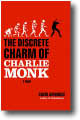 The Discrete Charm of Charlie Monk