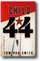 CHILD 44 by Tom Rob Smith