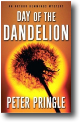 DAY OF THE DANDELION by Peter Pringle