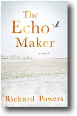 THE ECHO MAKER by Richard Powers