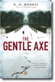 THE GENTLE AXE by R. N. Morris