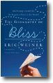 THE GEOGRAPHY OF BLISS by Eric Weiner