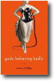 GODS BEHAVING BADLY by Marie Phillips