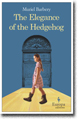 THE ELEGANCE OF THE HEDGEHOG by Muriel Barbery