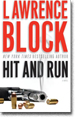 HIT AND RUN by Lawrence Block