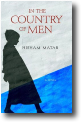 IN THE COUNTRY OF MEN by Hisham Matar
