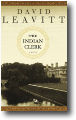 THE INDIAN CLERK by David Leavitt