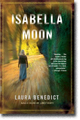 ISABELLA MOON by Laura Benedict