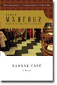 KARNAK CAFE by Naguib Mahfouz