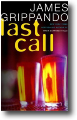LAST CALL by James Grippando