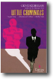 LITTLE CRIMINALS by Gene Kerrigan