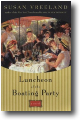 LUNCHEON AT THE BOATING PARTY by Susan Vreeland