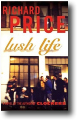 LUSH LIFE by Richard Price