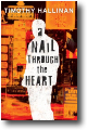 A NAIL THROUGH THE HEART by Timothy Hallinan