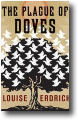 THE PLAGUE OF DOVES by Louise Erdrich