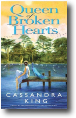 QUEEN OF BROKEN HEARTS by Cassandra King