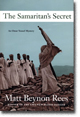 THE SAMARITAN'S SECRET BY Matt Benyon Rees