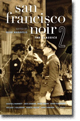 SAN FRANCISCO NOIR 2: THE CLASSICS by Peter Maravelis