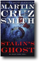 STALIN'S GHOST by Martin Cruz Smith
