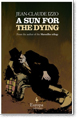 A SUN FOR THE DYING by Jean-Claude Izzo