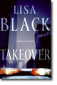 TAKEOVER by Lisa Black