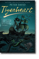 TIGERHEART by Peter David